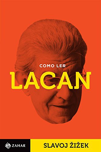 Slavoj Žižek: Como Ler Lacan (Paperback, 2010, Zahar)