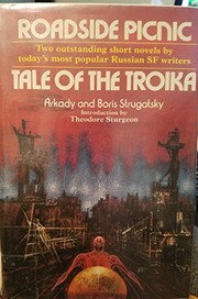 Аркадий Натанович Стругацкий, Борис Натанович Стругацкий: Roadside Picnic (1977, Macmillan Publishing Company)