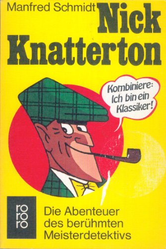 Schmidt, Manfred: Nick Knatterton (German language, 1977, Rowohlt)