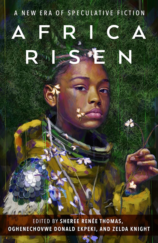 Oghenechovwe Donald Ekpeki, Zelda Knight, Sheree Renée Thomas: Africa Risen (Hardcover, 2022, Doherty Associates, LLC, Tom)