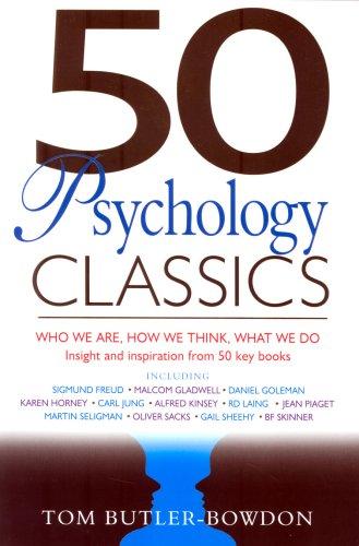 Tom Butler-Bowdon: 50 psychology classics. (Paperback, 2007, Nicholas Brealey Pub.)