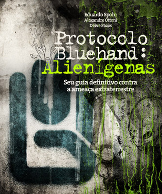 Eduardo Spohr, Jovem Nerd: Protocolo Bluehand: Alienígenas (Portuguese language, 2011)