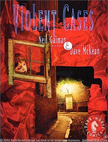 Neil Gaiman, Dave McKean: Violent Cases (Paperback, 2002, Dark Horse)