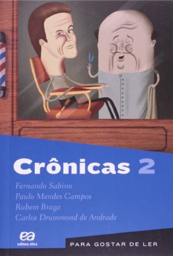 _: Crônicas - Volume 2. Coleção Para Gostar de Ler (Paperback, Ática)