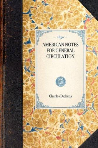 Charles Dickens: American Notes for General Circulation (Paperback, 2007, Applewood Books)