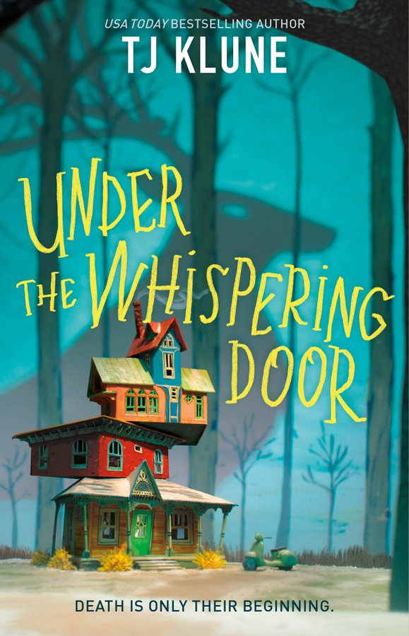 TJ Klune: Under the Whispering Door Sneak Peek (2021, Doherty Associates, LLC, Tom)