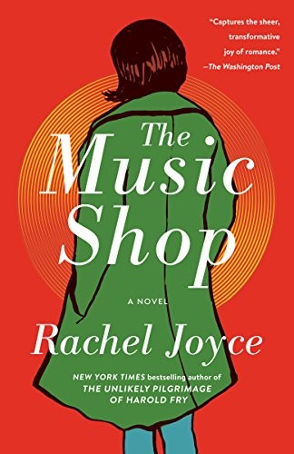 Rachel Joyce: The Music Shop (Paperback, 2018, Random House Trade Paperbacks, Random House Publishing Group)