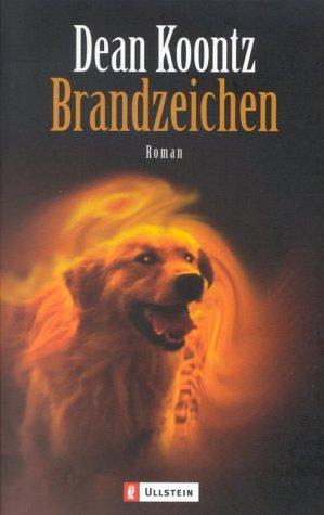 Dean Koontz: Brandzeichen. (Paperback, German language, 2001, Ullstein Tb)