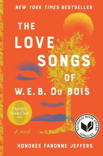 Honoree Fanonne Jeffers: The Love Songs of W.E.B. Du Bois (EBook, 2021, Harper)