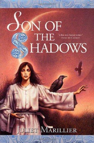 Juliet Marillier: Son of the Shadows (Sevenwaters, #2)