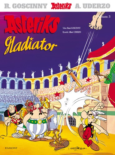 René Goscinny, Albert Uderzo: Asteriks gladiator (Polish language, 2020, Egmont Polska)