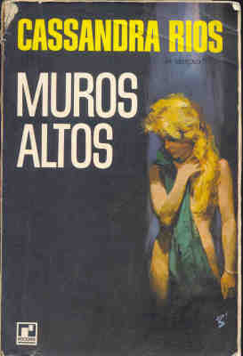 Cassandra Rios: Muros altos (Paperback, Português language, 1962, Record)