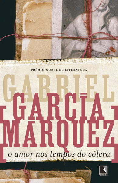Gabriel García Márquez: O amor nos tempos do cólera (Paperback, Português language, Record)