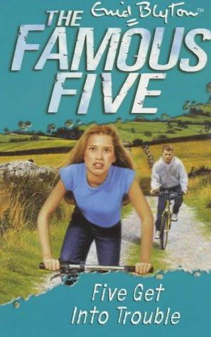 Enid Blyton: Five Get into Trouble (Paperback, 2001, Hodder Children's Books)