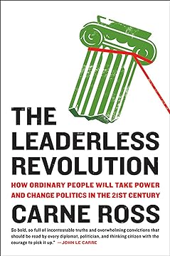 Carne Ross: The leaderless revolution (2011, Blue Rider Press)