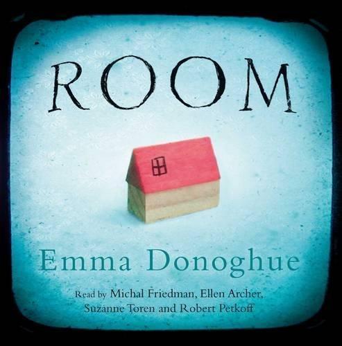 Suzanne Toren, Robert Petkoff, Emma Donoghue, Ellen Archer, Michal Friedman: Room