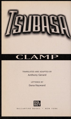 CLAMP, Anthony Gerard: Tsubasa (2004, Ballantine Books)