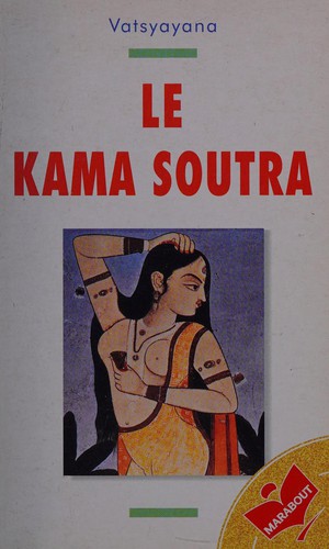 Vātsyāyana: Le Kama soutra (French language, 1996, Marabout)