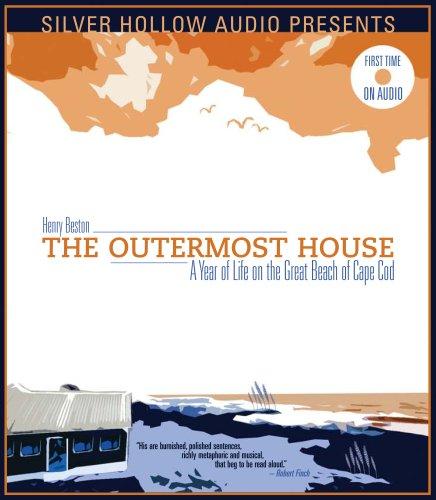 Henry Beston: The Outermost House (2007, Silver Hollow Audio)