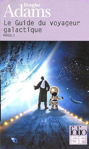 Douglas Adams: Le guide du voyageur galactique (French language)