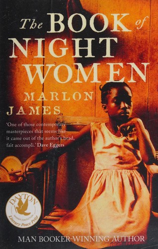 Marlon James: Book of Night Women (2014, Oneworld Publications)