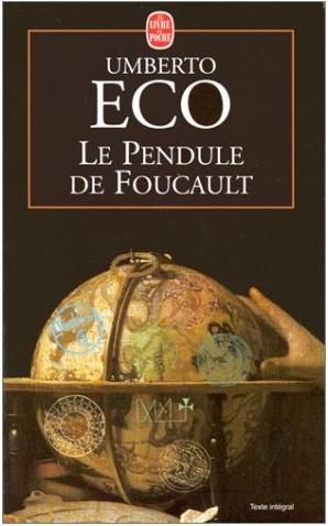 Umberto Eco: Le Pendule de Foucault (French language, 2007, Librairie générale française)