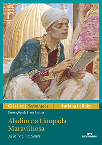 Tatiana Belinky, 3: Aladim E A Lâmpada Maravilhosa (Paperback, MELHORAMENTOS)