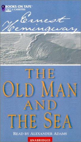 Ernest Hemingway: The Old Man and the Sea (1999, Books on Tape)