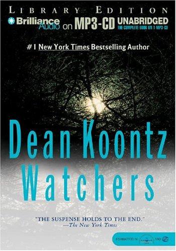 Dean Koontz: Watchers (AudiobookFormat, 2004, Brilliance Audio on MP3-CD Lib Ed)