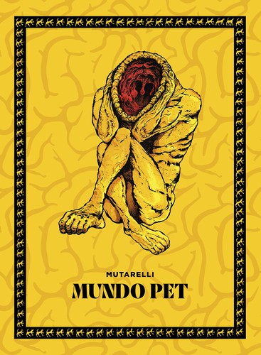Lourenço Mutarelli: Mundo Pet (Hardcover, Portuguese language, 2020, ComixZone)