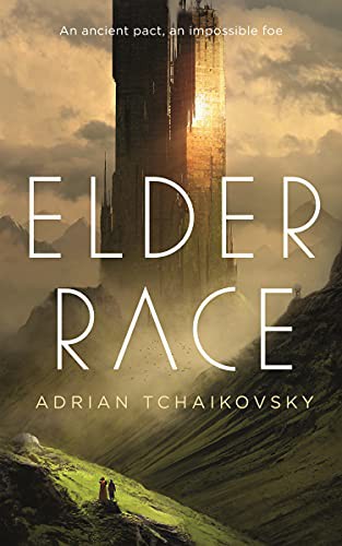 Adrian Tchaikovsky: Elder Race (EBook, 2021, Tom Doherty Associates)