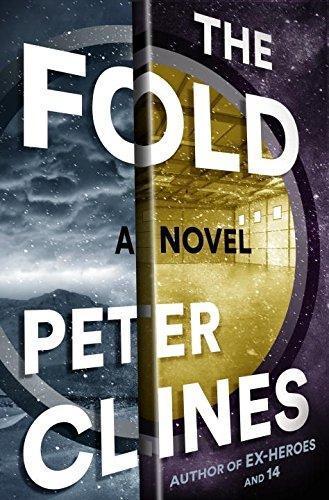 Peter Clines: The Fold (Threshold, #2)