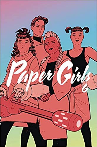 Brian K. Vaughan, Cliff Chiang, Matt Wilson: Paper Girls, Vol. 6 (Paperback, 2019, Image Comics)