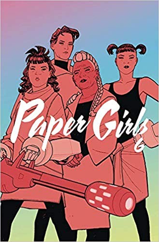 Matt Wilson, Brian K. Vaughan, Cliff Chiang: Paper Girls, Vol. 6 (Paperback, 2019, Image Comics)