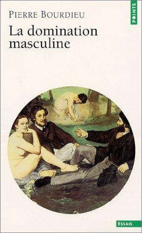 Pierre Bourdieu: La domination masculine, suivi de Quelques questions sur le mouvement gay et lesbien (Paperback, French language, 1997, Editions du Seuil)