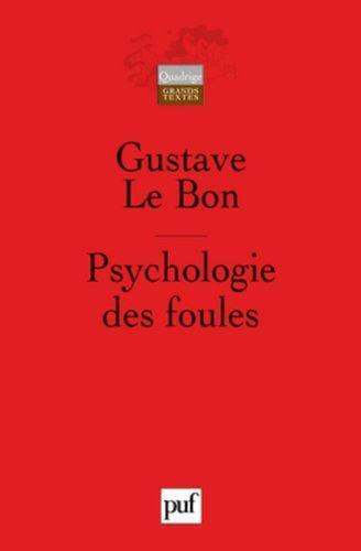 Gustave Le Bon: Psychologie des foules (French language, 2003)