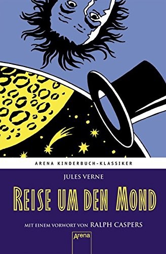 Jules Verne: Reise um den Mond (Hardcover, Arena Verlag GmbH)