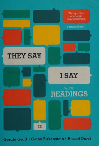 Gerald Graff, Cathy Birkenstein, Russel Durst: They Say / I Say (2015, Norton & Company, Incorporated, W. W.)