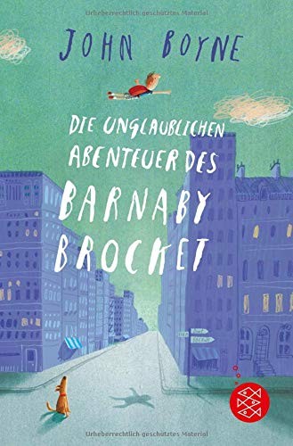 John Boyne: Die Unglaublichen Abenteuer Des Barnaby Brocket (Paperback, Fischer Taschenbuch Verlag GmbH)