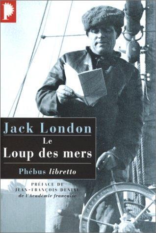 Jack London: Le loup des mers (Paperback, French language, 2002, Phébus)