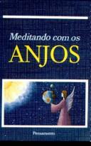 Sônia Café, Neide Innecco: Meditando com os Anjos (Paperback, ‎Português language, 1991, Pensamento)