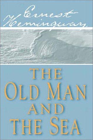 Ernest Hemingway: The Old Man And The Sea (1999, Books on Tape)