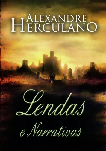 Alexandre Herculano: Lendas e narrativas (EBook, Portuguese language, 2013, Luso Livros)