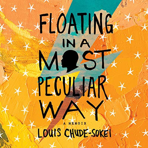 Louis Chude-Sokei: Floating in a Most Peculiar Way (AudiobookFormat, 2021, Houghton Mifflin Harcourt and Blackstone Publishing, Hmh Audio)