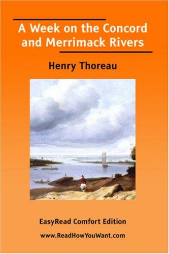 Henry David Thoreau: A Week on the Concord and Merrimack Rivers [EasyRead Comfort Edition] (Paperback, 2006, ReadHowYouWant.com)