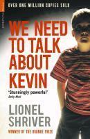 Lionel Shriver: We Need to Talk About Kevin