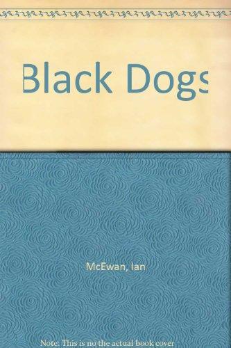 Ian McEwan: Black Dogs