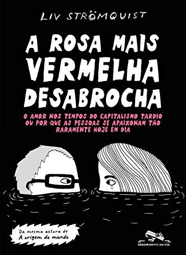 Liv Strömquist: A rosa mais vermelha desabrocha (GraphicNovel, Portuguese language, 2021, Quadrinhos Na Cia)