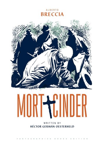 Alberto Breccia, H. G. Oesterheld: Mort Cinder (Hardcover, 2019, Fantagraphics Books)