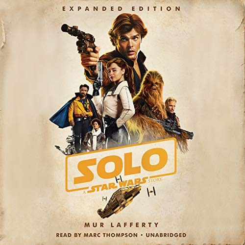 Mur Lafferty: Solo : A Star Wars Story (AudiobookFormat, 2018, Random House Audio)